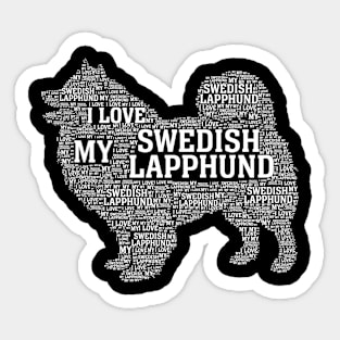 I love my Swedish lapphund Sticker